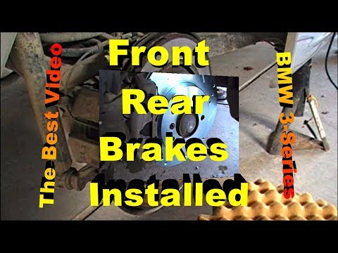 Front and Rear Brakes, Rotors and Wear Sensor Replacement BMW 3-series