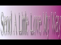 Song Send A Little Love My Way Video