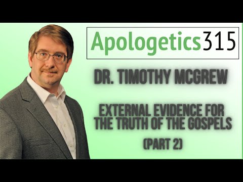 02 – External Evidence for the Truth of the Gospels by Timothy McGrew