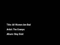 The Cramps - All Women Are Bad The Cramps - All Women Are Bad