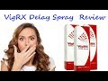 VigRX Delay Spray Review-Don'y Buy Before You Watch!!