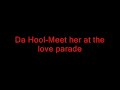 Da hool - meet her at the love parade