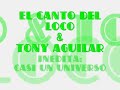 cancion inedita
el canto del loco & tony aguilar inedita casi un universo