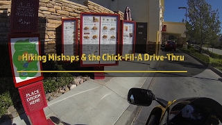 Hiking Mishaps & the Chick-Fil-A Drive-thru