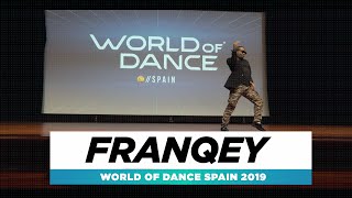 Franqey – World of Dance Spain Qualifier 2019