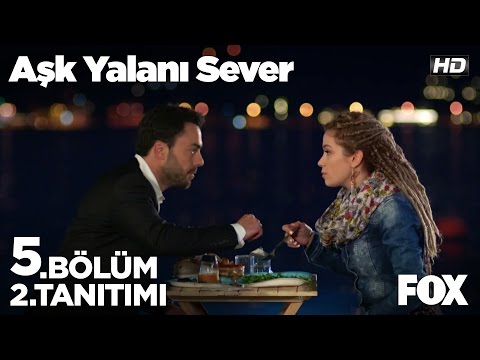 Aşk Yalanı Sever 5. Bölüm 2. Fragmanı                                                                                                                                                                                                                     