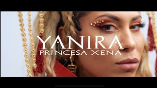 YANIRA – «Princesa Xena»