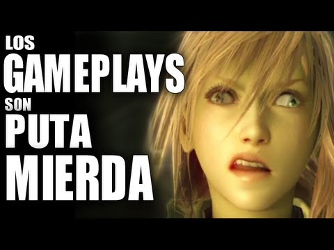 Los Gameplays son puta mierda