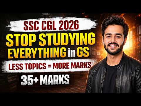 The Only Hack To Score 35+ Marks in GK/GS In SSC CGL 2026 | Most Important Topics