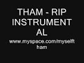 THAM - RIP LUKE BOWLER REMIX