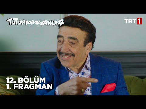 Tutunamayanlar 12. Bölüm Fragmanı                                                                                                                                                                                                                         