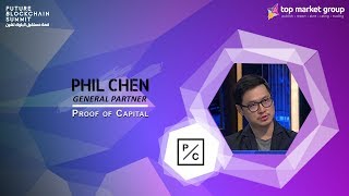 Phil Chen - General Partner - Proof of Capital at Future Blockchain Summit
