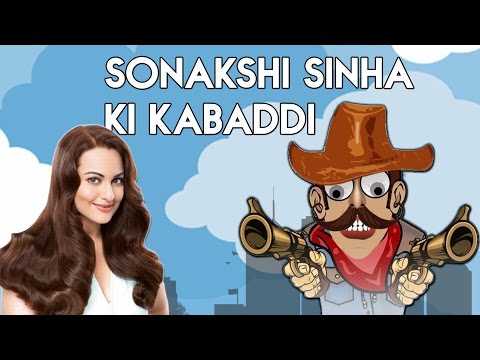 Sonakshi Sinha Ki Kabaddi - Paagal Panchee