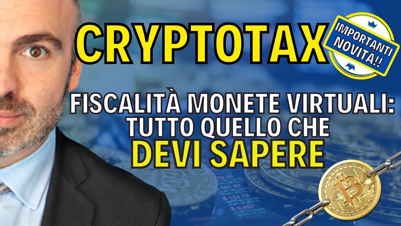 CRYPTOTAX | Fiscalità Monete Virtuali - Tutto Quello Che Devi Sapere