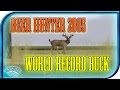 Deer Hunter 2005 WORLD RECORD BUCK