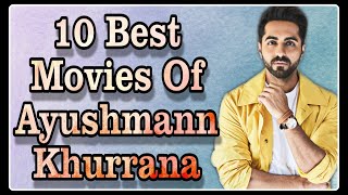 Top 10 best movies of Ayushmann Khurrana   Evergre