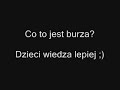 Co to jest burza?Dzieci wiedza lepiej  [www.videoshock.pl]
