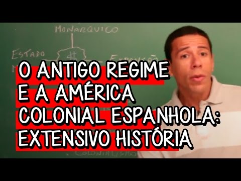 regime - Essa videoaula faz parte do módulo de O Antigo Regime e a América Colonial Espanhola. Para ver o próximo vídeo do módulo, vá em http://bit.ly/1lXqqdd. Estude...