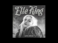 Last Damn Night - Elle King