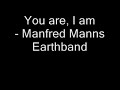 Manfred Mann - You are, I am Manfred Mann - You are, I am