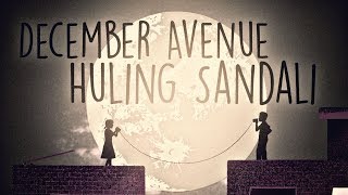December Avenue - Huling Sandali (OFFICIAL LYRIC V