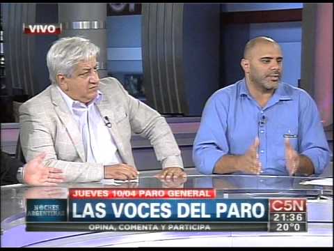 C5N - NOCHES ARGENTINAS: ENCENDIDO DEBATE POR EL PARO GENERAL