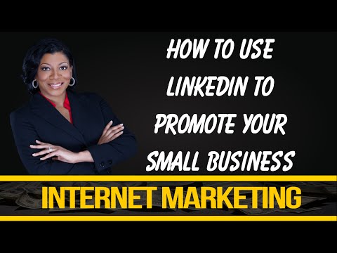 how to use linkedin to promote your business