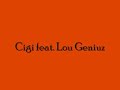 Cigi feat. Lou Geniuz - L\