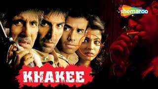 Khakee -  Full Movie - Amitabh Bachchan - Akshay K