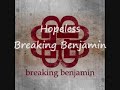 Hopeless - Breaking Benjamin (from new album Dear Algony)