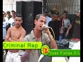 criminal rap ao vivo duas pistas pantinhagem