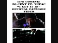 50 Cent Ft. Tupac - I Get It In - Official Video Prelude