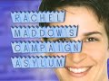 Rachel Maddow's Campaign Asylum - Stop Being Stupid on Iraq Rachel Maddow's Campaign Asylum - Stop Being Stupid on Iraq