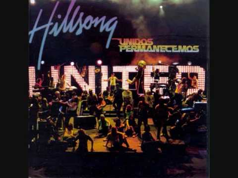 Hillsong United - Unidos Permanecemos - Nadie Hay Como Tú