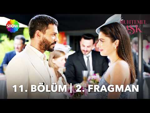 Muhtemel Aşk 11. Bölüm 2. Fragmanı                                                                                                                                                                                                                        