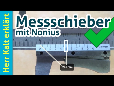 Richtig messen mit dem Messschieber (mit Nonius)