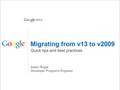Migrating from v13 to v2009 - AdWords API Hack Day