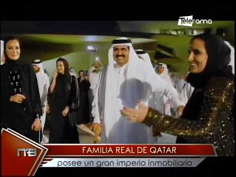 Familia Real de Qatar posee un gran imperio inmobiliario