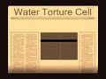 Water Torture Cell-Superescape