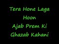 Ajab Prem Ki Ghazab Kahani Tera Hone Laga Hun Katrina Kaif Ranbir Kapoor