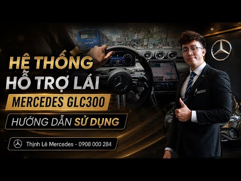 Lần Đầu Dùng Mercedes GLC300? Hướng Dẫn Chi Tiết Các Tính Năng Hỗ Trợ Lái | Thịnh Lê Mercedes