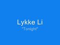 Lykke Li - Tonight