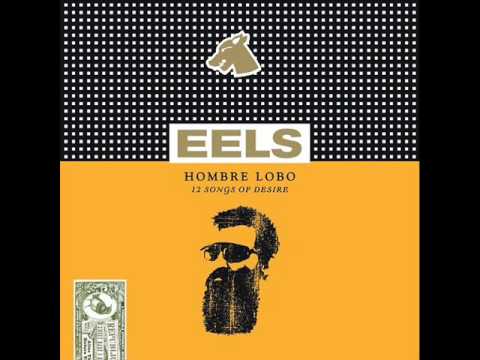 Eels - My Timing Is Off