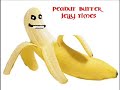peanuts butter jelly time song holly anal shit weird