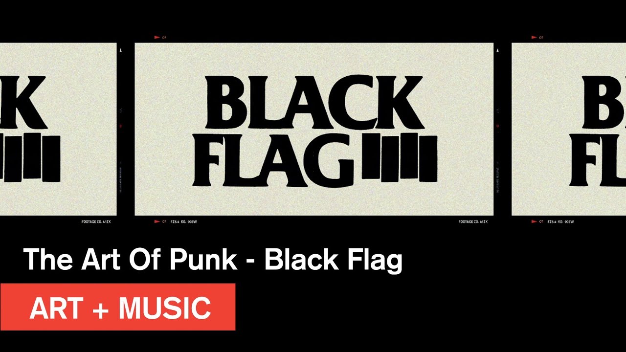 maxresdefault The Art of Punk: Die Kunst und die Musik von Black Flag