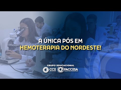 HEMATOLOGIA E HEMOTERAPIA LABORATORIAL – A ÚNICA PÓS EM HEMOTERAPIA DO NORDESTE!