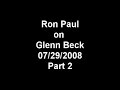 Ron Paul on Glenn Beck Part 2 07/29/2008 (audio)