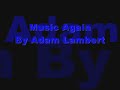 Adam Lambert Music Again Lyrics