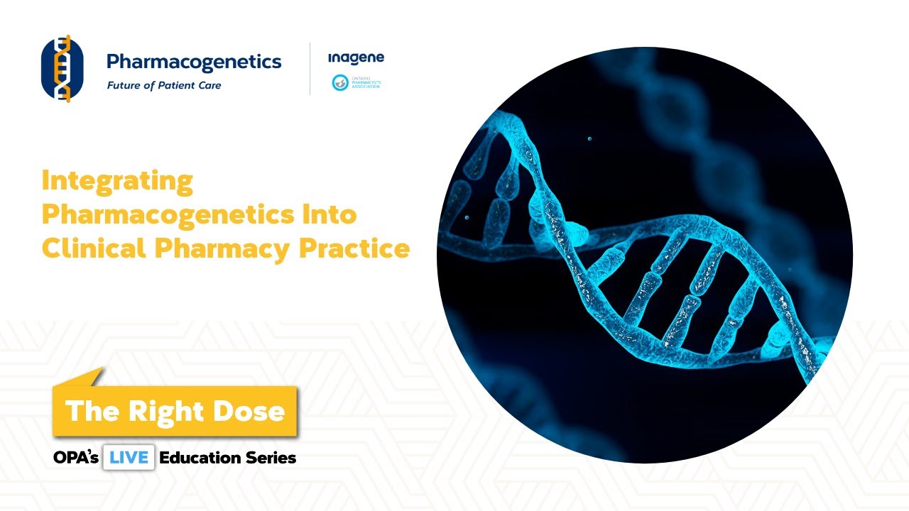 Integrating Pharmacogenetics Into Clinical Pharmacy Practice