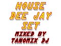 HOUSE DEE JAY SET mixed by TANOMIX DJ Manele-Gratis.net